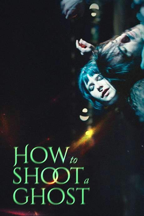 How to Shoot a Ghost